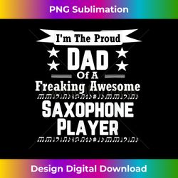 proud dad awesome saxophone player marching band - classic sublimation png file - spark your artistic genius