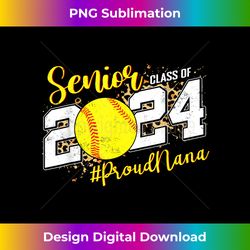 proud nana of a 2024 senior softball graduate class - vibrant sublimation digital download - customize with flair