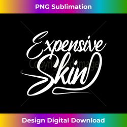 Expensive Skin Tattoo Artist Inked Tattooed Art - Innovative PNG Sublimation Design - Lively and Captivating Visuals