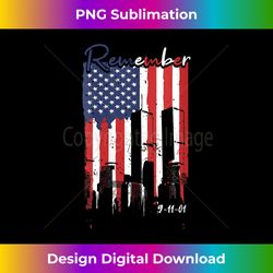 s remember 9-11-01 - eco-friendly sublimation png download - rapidly innovate your artistic vision