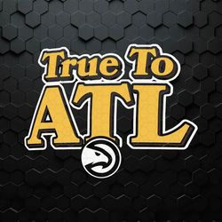 atlanta hawks true to atl basketball svg