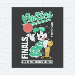 mickey 2024 nba finals all in the boston celtics svg