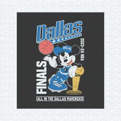 mickey 2024 nba finals all in the dallas mavericks svg