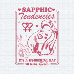 sapphic tendencies it's a wonderful day to kiss girls svg