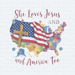 she loves jesus and america too 4th of july png