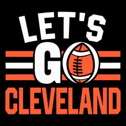 Lets Go Cleveland Browns Football SVG Digital Download Untitled