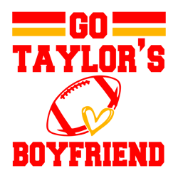 Go Taylors Boyfriend Funny Travis Taylor SVG