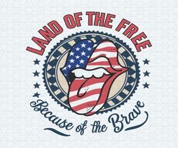 funny july fourth land of the free because of the brave svg