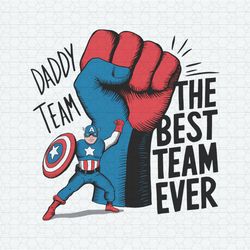 daddy team the best team ever superhero dad svg
