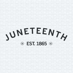 juneteenth est 1865 freedom day svg