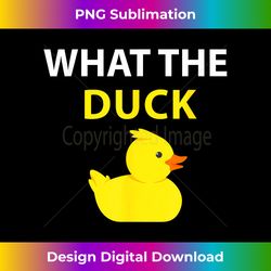 what the duck rubber duck - vibrant sublimation digital download - crafted for sublimation excellence