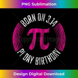 born on 3.14 pi day birthday march 14th birthday - sophisticated png sublimation file - lively and captivating visuals