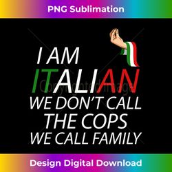 i am italian we call family - contemporary png sublimation design - tailor-made for sublimation craftsmanship