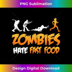 running 365 zombies hate fast food funny halloween running - urban sublimation png design - crafted for sublimation excellence