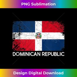 dominican flag  vintage made in dominican republic - contemporary png sublimation design - reimagine your sublimation pieces