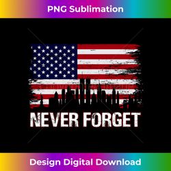 never forget 911 vintage american flag 911 patriotic - contemporary png sublimation design - rapidly innovate your artistic vision