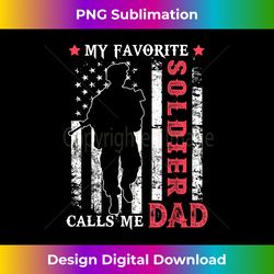 my favorite soldier calls me dad usa flag father's day - crafted sublimation digital download - reimagine your sublimation pieces