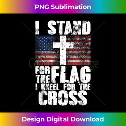 i stand for the flag and kneel for the cross - minimalist sublimation digital file - infuse everyday with a celebratory spirit