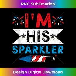 i'm his sparkler his and her 4th of july matching couples - sublimation-optimized png file - challenge creative boundaries