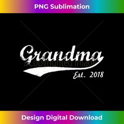 new grandma - grandma est 2018 - grandma to be - futuristic png sublimation file - challenge creative boundaries