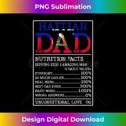 haitian dad nutrition facts funny haiti fathers day apparel - innovative png sublimation design - challenge creative boundaries