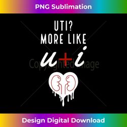 uti more like u+i valentine's day design - urban sublimation png design - enhance your art with a dash of spice