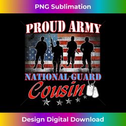 proud army national guard cousin us flag patroitc - urban sublimation png design - pioneer new aesthetic frontiers