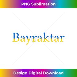 bayraktar tb2 with the ukrainian flag classic - timeless png sublimation download - enhance your art with a dash of spice