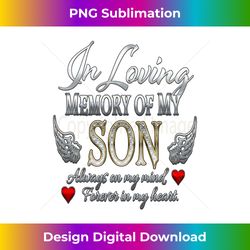 in loving memory of my son memorial - deluxe png sublimation download - access the spectrum of sublimation artistry