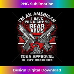 gun control right to bear arms for gun enthusiast - crafted sublimation digital download - craft with boldness and assurance