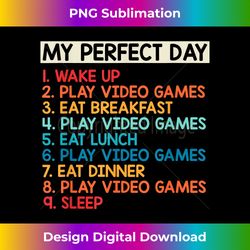 perfect day eat play video games sleep gamer gaming console - bohemian sublimation digital download - channel your creative rebel