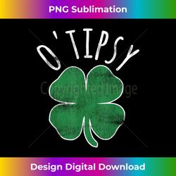 st. patrick's day o'tipsy drinking beer drunk shamrock irish - innovative png sublimation design - access the spectrum of sublimation artistry