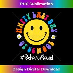 cute happy last day of school behavior squad specialist - sublimation-optimized png file - craft with boldness and assurance