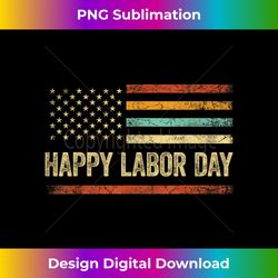 happy labor day american flag tops vintage usa flag - chic sublimation digital download - channel your creative rebel