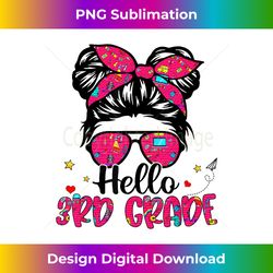 hello 3rd grade messy bun girl back to school first day - innovative png sublimation design - spark your artistic genius