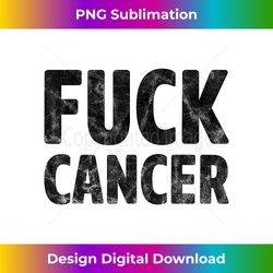 fuck cancer breast cancer awareness distressed - chic sublimation digital download - pioneer new aesthetic frontiers