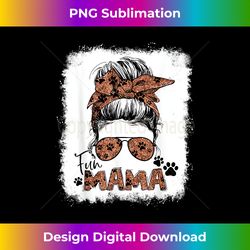 messy bun fur mama dog cat mom pet lover happy mothers day - bohemian sublimation digital download - pioneer new aesthetic frontiers