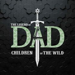 the legend of dad children of the wild svg