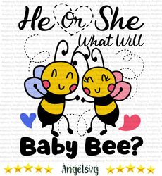 he or she what will baby bee svg, baby bee svg, bee svg