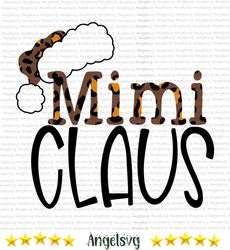 mimi claus leopard svg, christmas svg, xmas svg, mimi svg