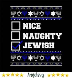 nice naughty jewish svg, christmas svg, xmas svg