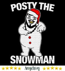 posty the snowman, christmas svg, post malone svg