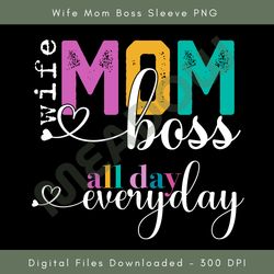 wife mom boss sleeve png