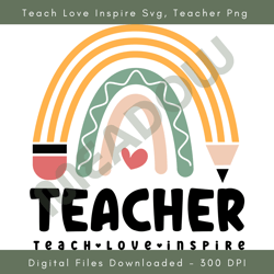 teach love inspire svg, teacher png