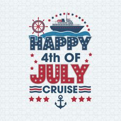 patriotic day happy 4th of july cruise svg