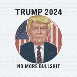 caricature trump 2024 no more bullshit png