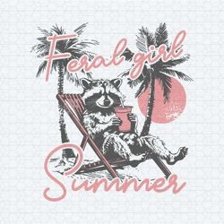 feral girl summer funny raccoon svg1