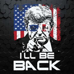 i will be back trump independence day svg