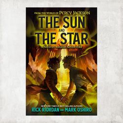 from the world of percy jackson: the sun and the star by rick riordan, mark oshir / digital book