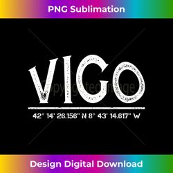 vigo gps coordinates provincia de pontevedra - sophisticated png sublimation file - channel your creative rebel